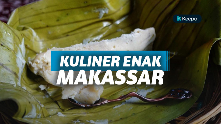 7 Kuliner yang Wajib Masuk dalam Wishlist Saat Wisata di Makassar