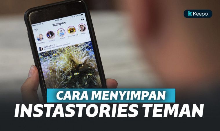 Mau Menyimpan IG Story Teman atau Gebetan? Begini Caranya!