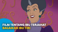 5 Film Tentang Ibu Terjahat dan Lebih Parah dari Ibu Tiri Cinderella