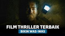 8 Film Thriller Terbaik Yang Bikin Kamu Was-was dan Gelisah