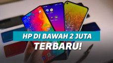 7 Rekomendasi HP di Bawah 2 Juta