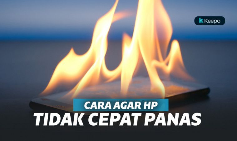 Ampuh 10 Cara  agar  HP Tidak  Cepat Panas  Supaya  Gak Lemot