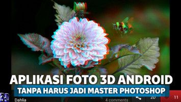 7 Aplikasi Foto 3D Android Tanpa Harus Jadi Master Photoshop