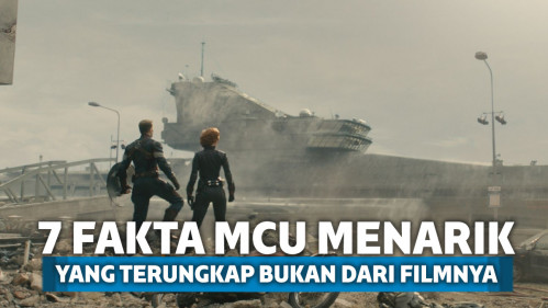 7 Fakta MCU Menarik yang Terungkap Bukan dari Filmnya