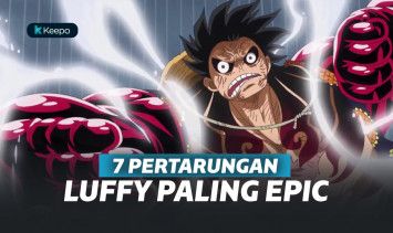Pertarungan Luffy yang Keren dan Epic