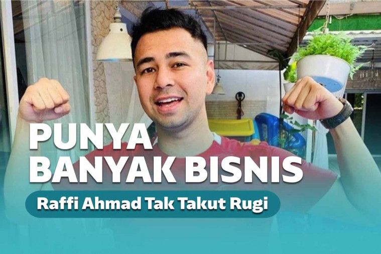 Punya Sederet Bisnis, Raffi Ahmad Tak Takut Rugi