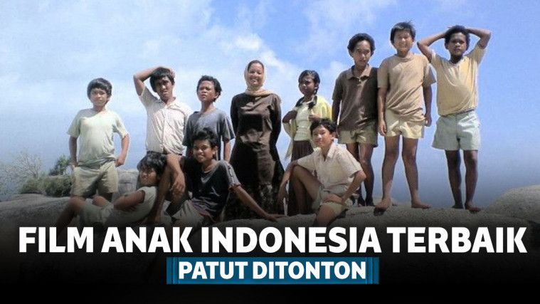 7 Film Anak Indonesia Terbaik Sepanjang Masa