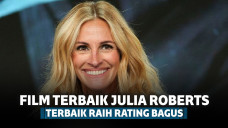 Film Julia Roberts Terbaik