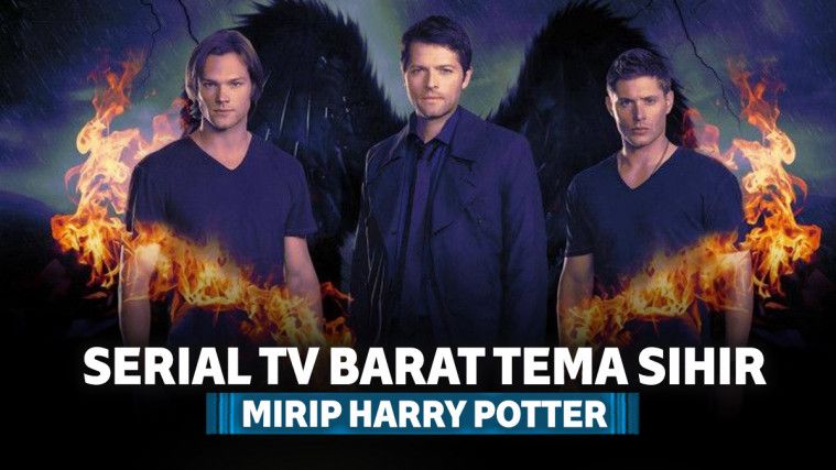 7 TV Series Barat Tema Sihir Mirip Harry Potter: Menarik!