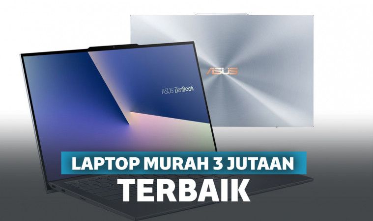 12 Rekomendasi Laptop 3 Jutaan Terbaik 2020