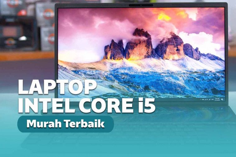 13 Laptop Core i5 Terbaik  2022  Spesifikasi dan Harganya