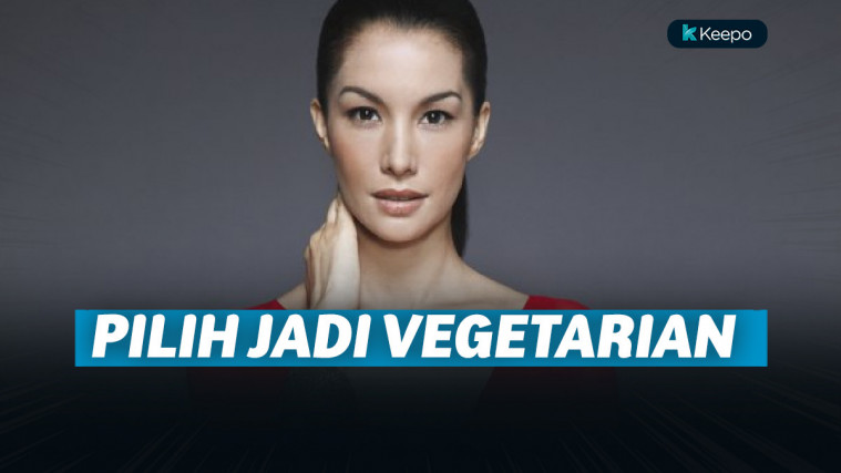 9 Artis Cantik Ini Pilih Jadi Seorang Vegetarian