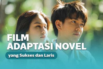 8 Film Indonesia yang Kisahnya Diangkat Dari Novel Terlaris