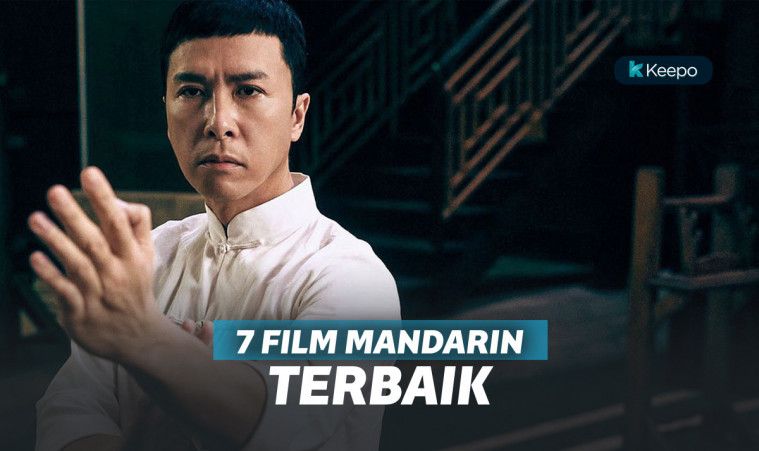 7 Film Mandarin Terbaik, Nggak Kalah dari Film Hollywood!