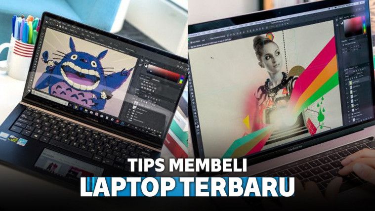 7 Hal Yang Harus Diperhatikan Ketika Membeli Laptop Terbaru 7436