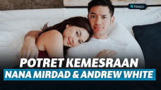 Nana Mirdad - Andrew White