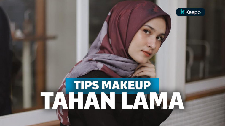 4 Tips Agar Makeup Tahan Lama  Cocok Untuk Halal Bihalal 