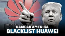 Dampak amerika blacklist huawei