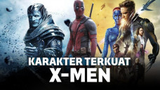 Karakter Superhero Terkuat di X-Men Universe