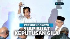 Presiden Jokowi Siap Keputusan Gila Di Periode Pemerintahan Selanjutnya