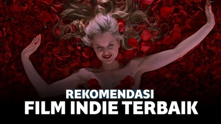 Rekomendasi Film Indie Terbaik