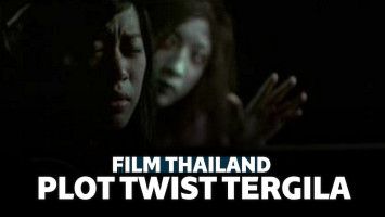 10 Film Thailand Plot Twist