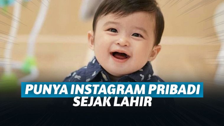 9 Anak Seleb Tanah Air Ini Sudah Punya Instagram Sejak Lahir