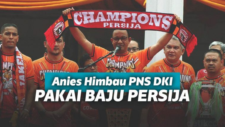 Anies Akan Buat Baju Persija Day Bagi PNS DKI PDIP Lebay