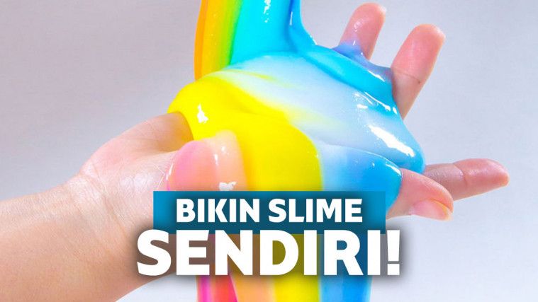 7 Cara Membuat Slime Sendiri Di Rumah