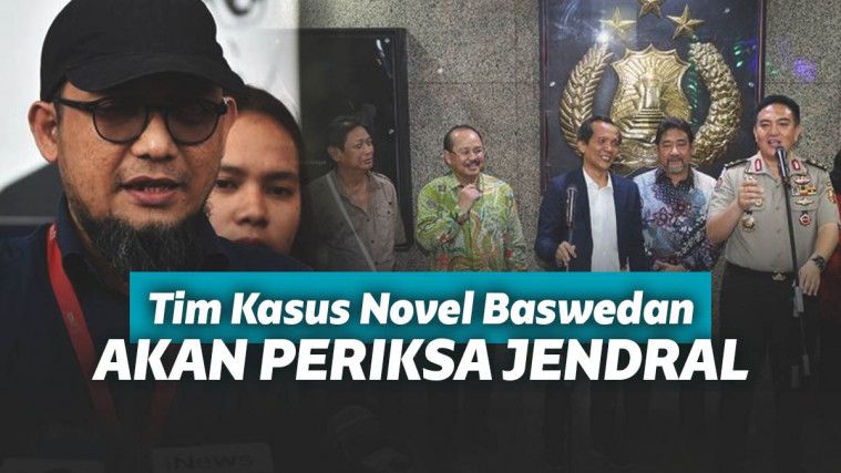 Tim Pencari Fakta Kasus Novel Baswedan Periksa Jenderal