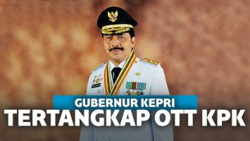 Gubernur Kepri Tertangkap OTT KPK Soal Suap Reklamasi