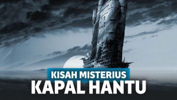 4 Kisah Kapal Hantu Paling Misterius di Seluruh Dunia!