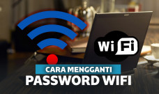 Cara mengganti password wifi
