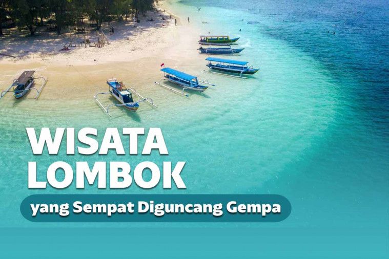 Wisata Lombok Ini Tetap Indah Walau Sempat Dilanda Gempa