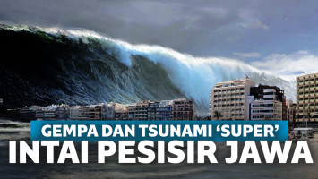 Heboh Potensi Gempa 8,8 SR dan Tsunami 20 Meter Terjang Pesisir Jawa