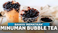 Bahaya Mematikan Minuman Bubble Tea Mengintai Anak Muda