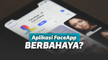 Bahaya aplikasi FaceApp