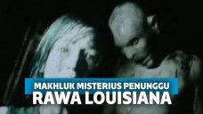 Inilah Grunch, Sosok Misterius Penunggu Rawa Louisiana