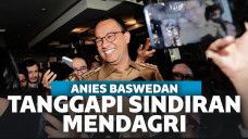 Anies Baswedan Jawab Sindiran Mendagri Soal Kunjungan Luar Negeri