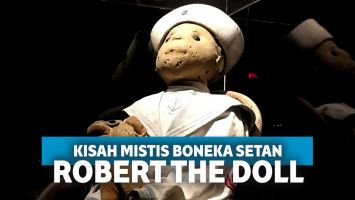 Inilah Kisah Mengerikan dari Boneka Setan, Robert the Doll!