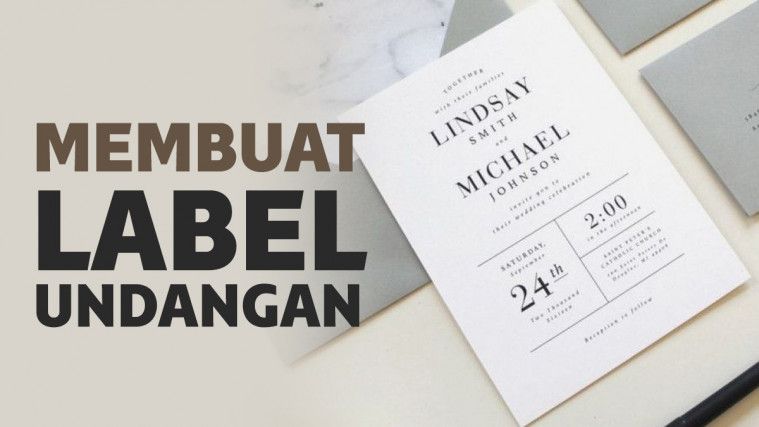 Cara Membuat Label Undangan Pernikahan Mudah Dan Cepat