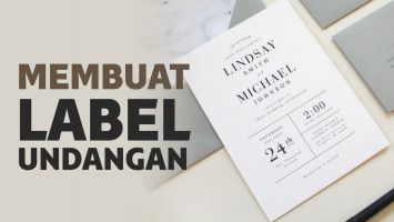 Cara Membuat Label Undangan