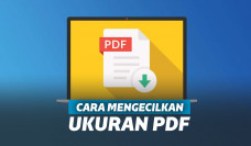 Cara Mengecilkan Ukuran File Pdf