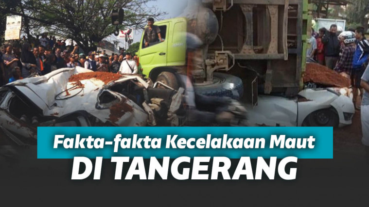 Tragis, Ini Fakta Kecelakaan Maut Di Tangerang!