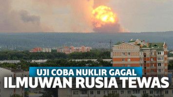 Tes Rudal Nuklir Rusia Gagal, Warga Terpapar Radiasi Berbahaya