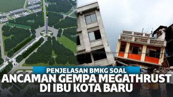 BMKG Sebut Kawasan Ibu Kota Baru di Kalimantan Dilewati Sesar Gempa, Megathrust?