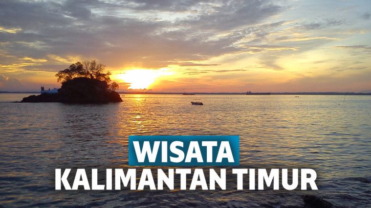 Wisata Kalimantan Timur Yang Digadang Gadang Bakal Booming