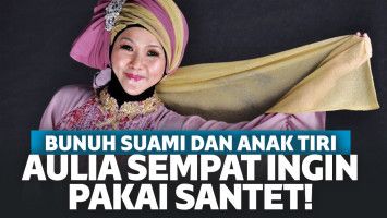 Sebelum Dalangi Pembunuhan Suami dan Anak Tiri, Aulia Kesuma Ingin Gunakan Cara Santet