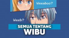 semua tentang wibu