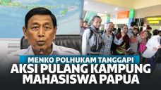 700 Mahasiswa Pulang Kampung Usai Merasa Diintimidasi, Wiranto: Angkut Mereka Kembali
